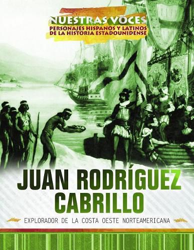 Cover image for Juan Rodriguez Cabrillo: Explorador de la Costa Oeste Norteamericana (Explorer of the American West Coast)