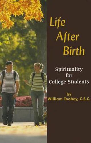 Life After Birth: Spirituality for College Students