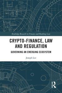 Cover image for Crypto-Finance, Law and Regulation