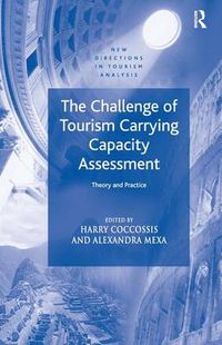 Cover image for The Challenge of Tourism Carrying Capacity Assessment: Theory and Practice