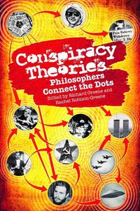 Cover image for Conspiracy Theories: Philosophers Connect the Dots