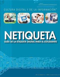 Cover image for Netiqueta: Guia de la Etiqueta Digital Para El Estudiante (Netiquette: A Student's Guide to Digital Etiquette)