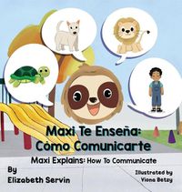 Cover image for Maxi Explains: How To Communicate