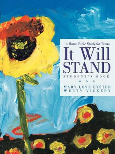 Cover image for It Will Stand: Student's Book: In Home Bible Study for Teens