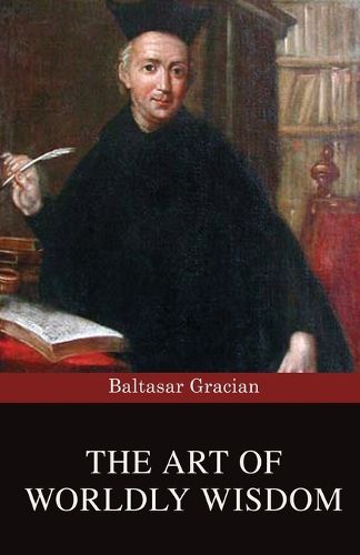 Cover image for The Art of Worldly Wisdom