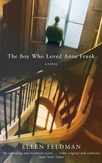 Cover image for The Boy Who Loved Anne Frank: A Novel
