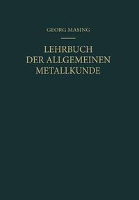 Cover image for Lehrbuch der Allgemeinen Metallkunde