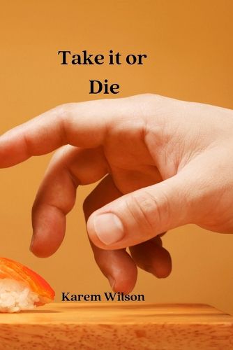 Cover image for Take it or Die