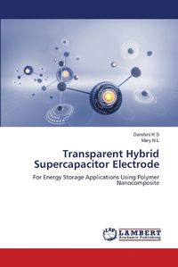 Cover image for Transparent Hybrid Supercapacitor Electrode