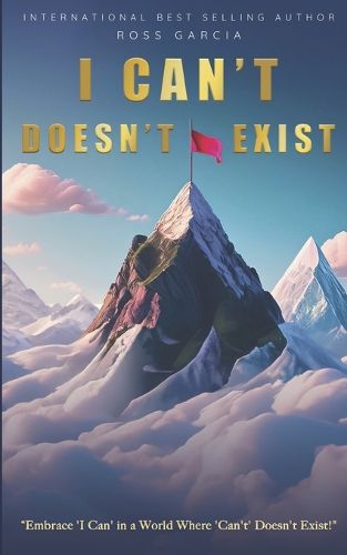 Cover image for I Can't Doesn't Exist