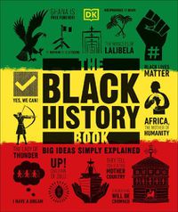 Cover image for The Black History Book: Big Ideas Simply Explained