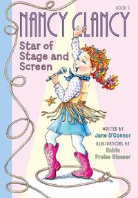 Cover image for Nancy Clancy, Star of Stage and Screen: #5