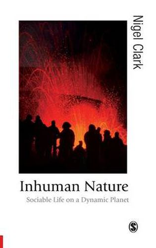 Cover image for Inhuman Nature: Sociable Life on a Dynamic Planet