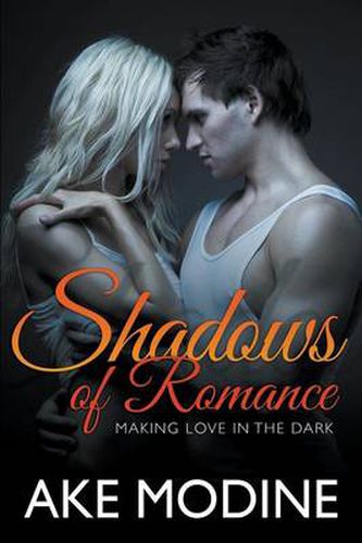 Cover image for Shadows of Romance: Making Love in the Dark