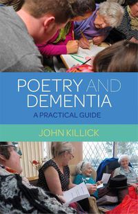 Cover image for Poetry and Dementia: A Practical Guide