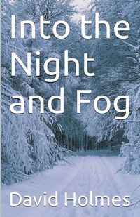 Cover image for Into the Night and Fog