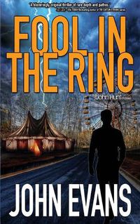 Cover image for Fool In The Ring: A John Hunt Novel