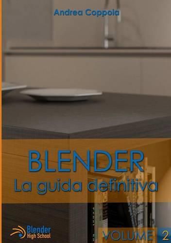 Cover image for Blender - La Guida Definitiva - Volume 2