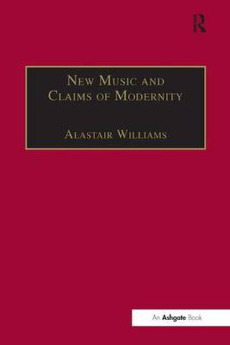 Cover image for New Music and the Claims of Modernity