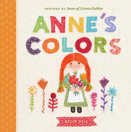 Cover image for Anne's Colors: Inspired by Anne of Green Gables