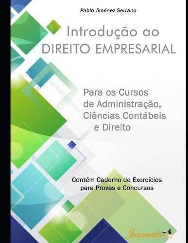 Cover image for Introducao ao direito empresarial para os cursos de Administracao, Ciencias Contabeis e Direito: Contem caderno de exercicios para provas e concursos