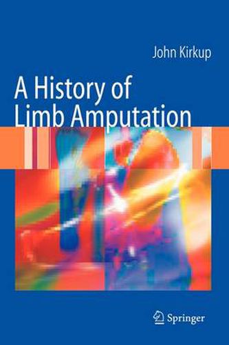 Cover image for A History of Limb Amputation