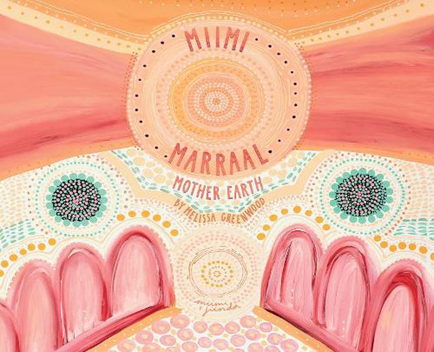 Cover image for Miimi Marraal, Mother Earth Board Book