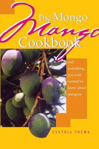 Cover image for The Mongo Mango Cookbook