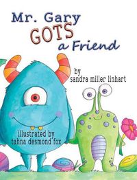 Cover image for Mr. Gary Gots a Friend