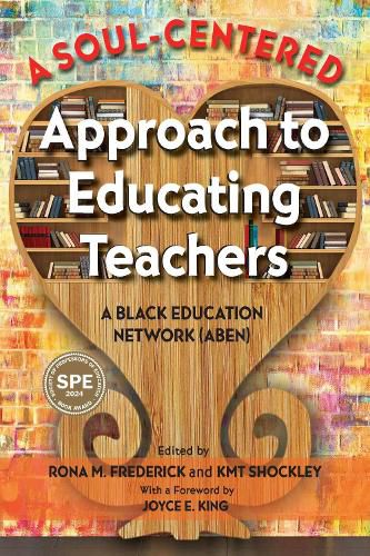 Cover image for A Soul-Centered Approach to Educating Teachers