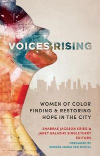 Cover image for Voices Rising: Women of Color Finding and Restoring Hope in the City