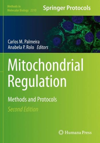 Cover image for Mitochondrial Regulation: Methods and Protocols