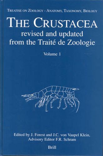 Cover image for Treatise on Zoology - Anatomy, Taxonomy, Biology. The Crustacea, Volume 1: Revised and updated from the Traite de Zoologie