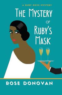 Cover image for The Mystery of Ruby's Mask: A 1930s Golden Age Cosy Mystery