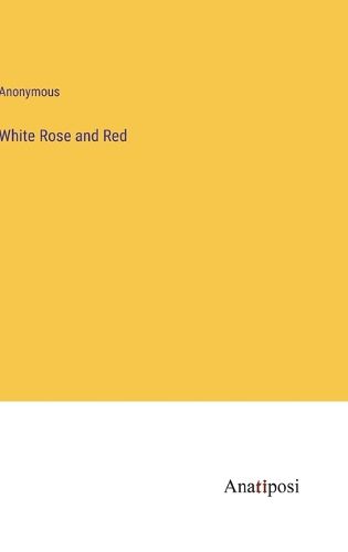 Cover image for White Rose and Red