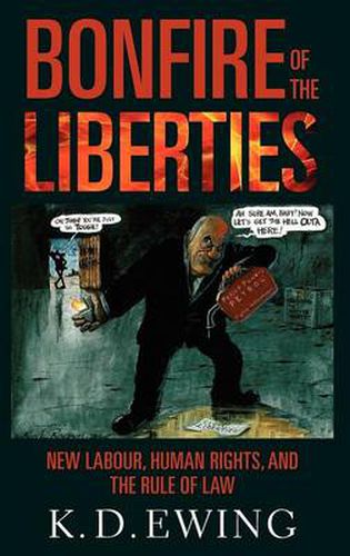 Cover image for Bonfire of the Liberties: New Labour, Human Rights, and the Rule of Law