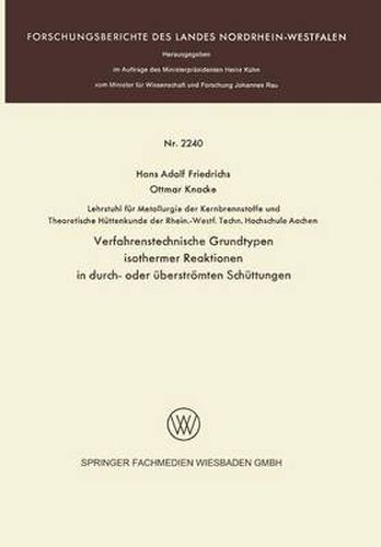 Verfahrenstechnische Grundtypen Isothermer Reaktionen in Durch- Oder UEberstroemten Schuttungen