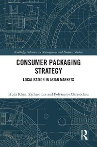 Cover image for Consumer Packaging Strategy: Localisation in Asian Markets