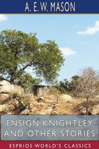 Cover image for Ensign Knightley and Other Stories (Esprios Classics)