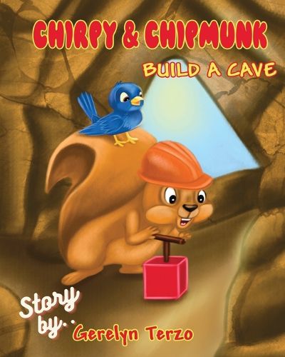 Cover image for Chirpy and Chipmunk Build a Cave