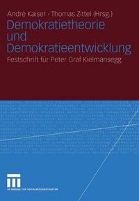 Cover image for Demokratietheorie und Demokratieentwicklung: Festschrift fur Peter Graf Kielmansegg
