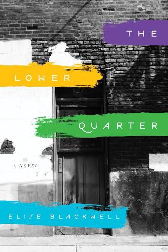 Cover image for The Lower Quarter: A Novel