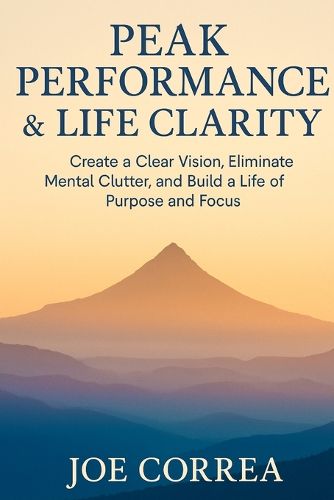Cover image for Peak Performance & Life Clarity