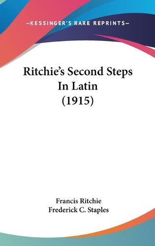 Cover image for Ritchie's Second Steps in Latin (1915)