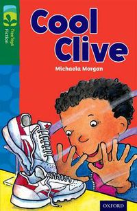 Cover image for Oxford Reading Tree TreeTops Fiction: Level 12: Cool Clive