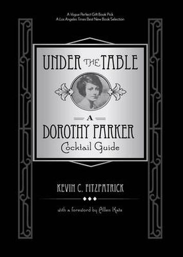 Cover image for Under the Table: A Dorothy Parker Cocktail Guide