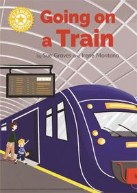 Cover image for Reading Champion: Going on a Train: Independent Reading Yellow 3 Non-fiction