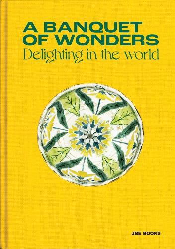 Cover image for Banquet of Wonders, a: Delighting in the World