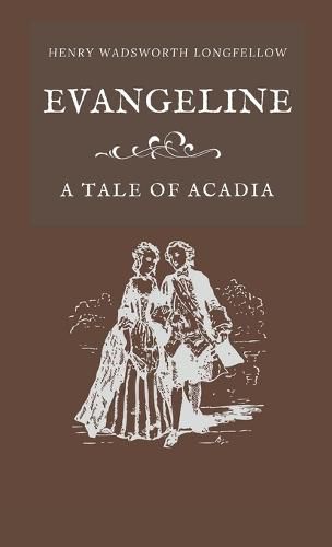 Cover image for Evangeline A Tale of Acadia