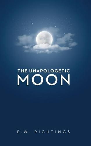 Cover image for The Unapologetic Moon